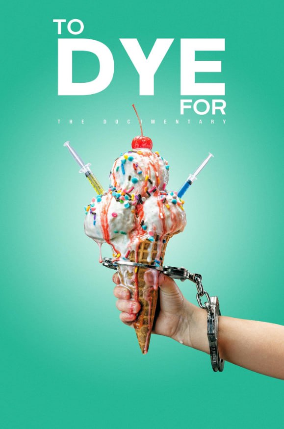 ToDyeForTheDocumentary